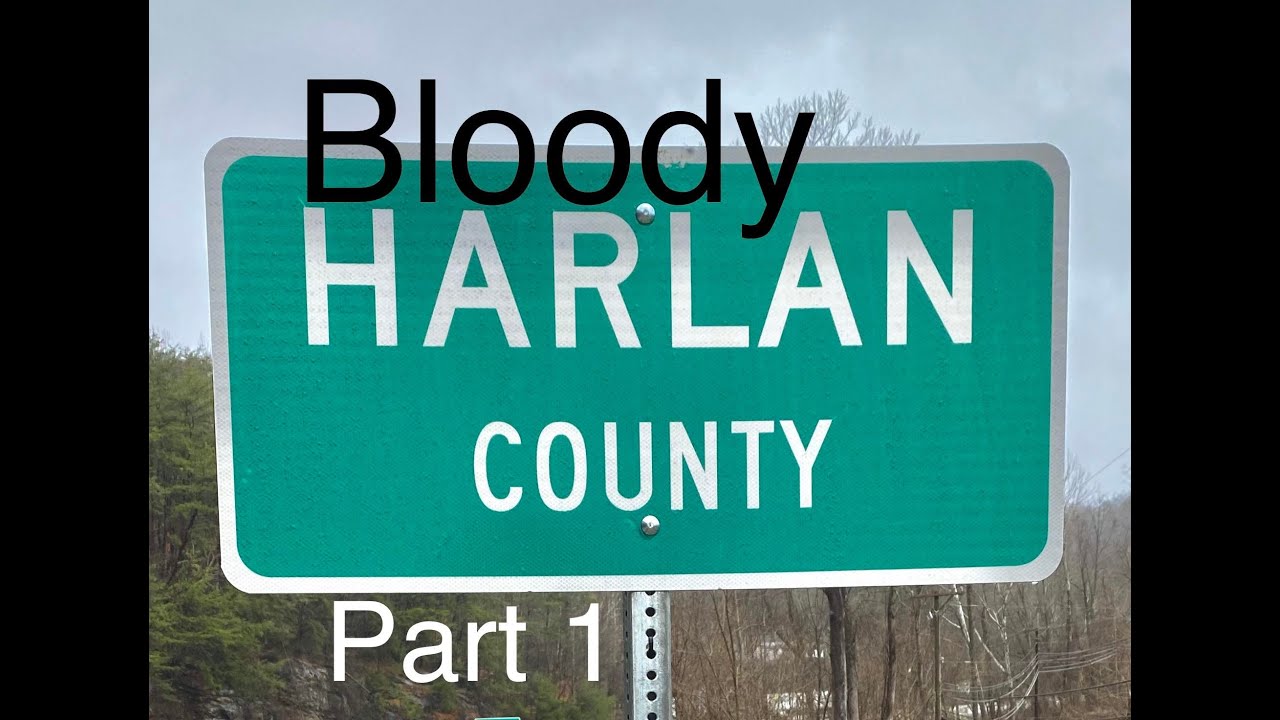 Bloody Harlan, Kentucky Part 1