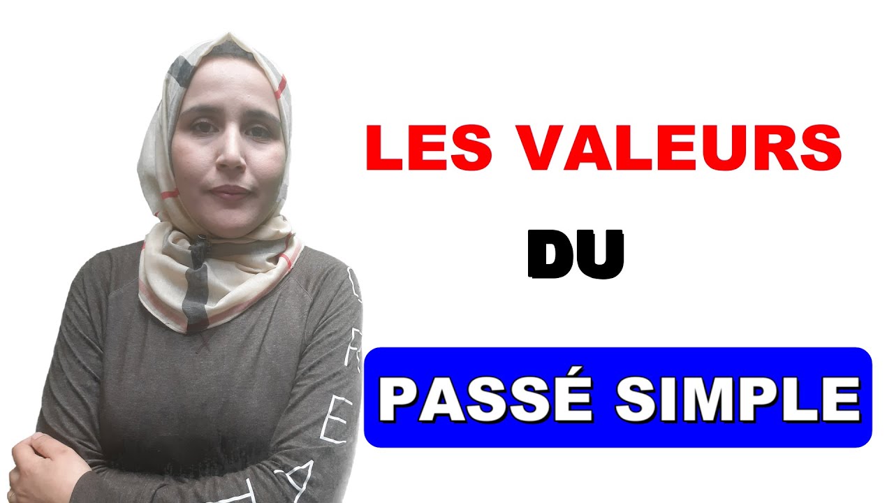 Les valeurs du passé simple