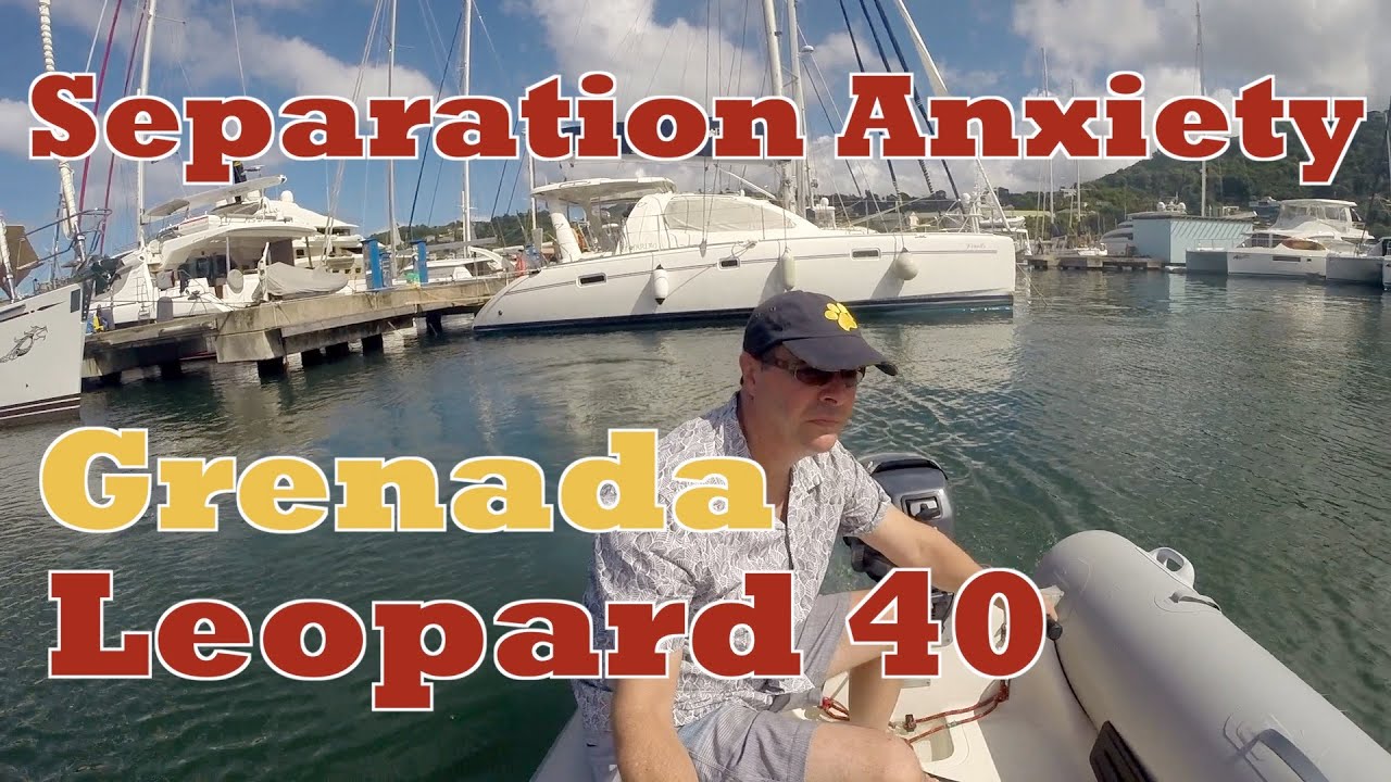 25 Separation Anxiety in Grenada Leopard 40 Catamaran