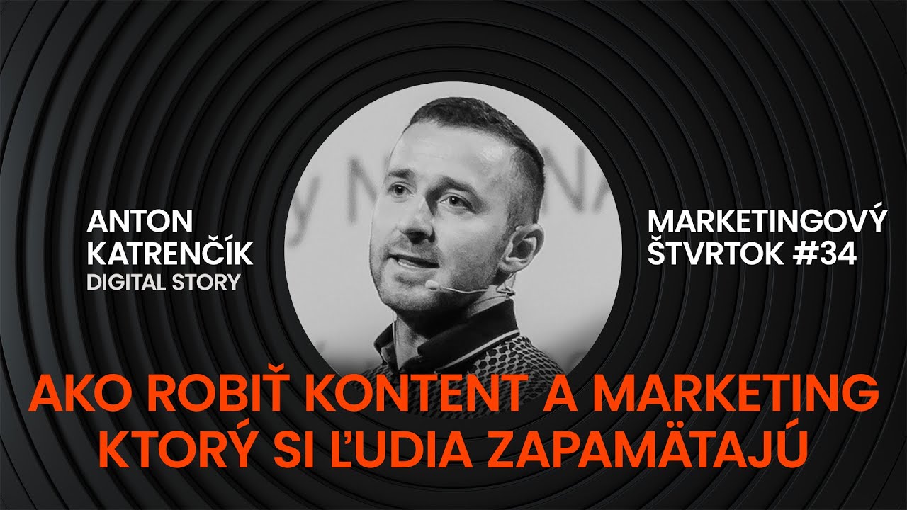 Anton Katrenčík l Ako vytvoriť obsah, ktorý prerazí l DIGITAL STORY