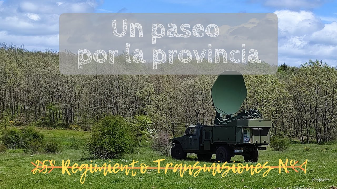 UN PASEO POR LA PROVINCIA | 25º Regimiento de Transmisiones Nº 1