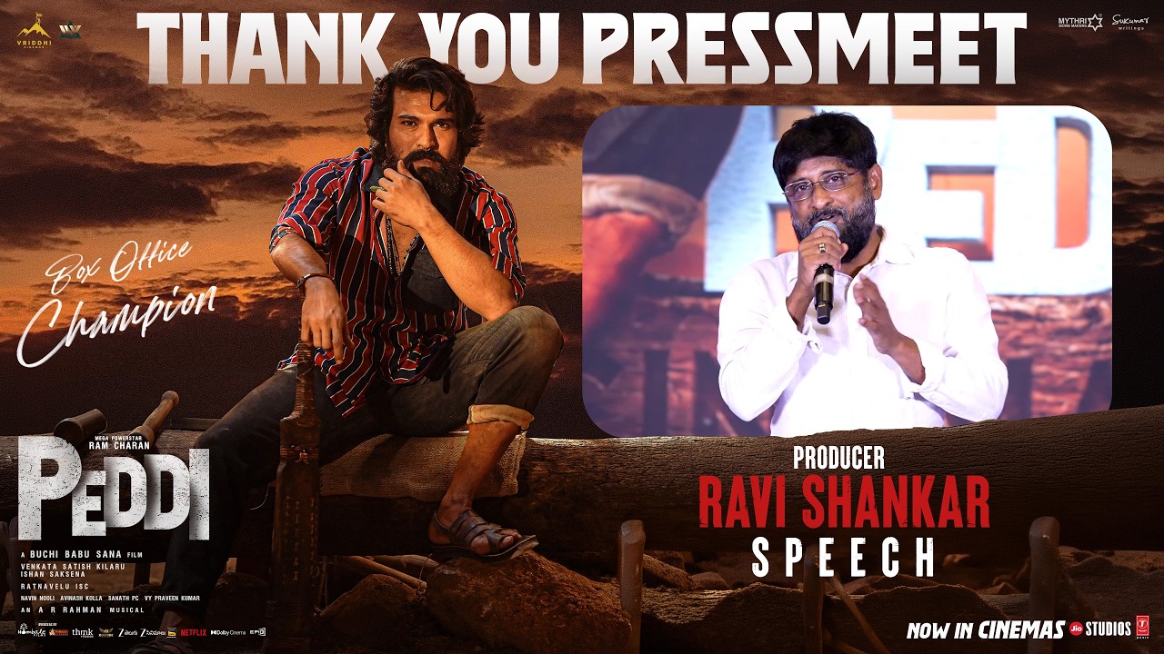 Producer Ravi Shankar Speech @ Peddi Thank You Press Meet