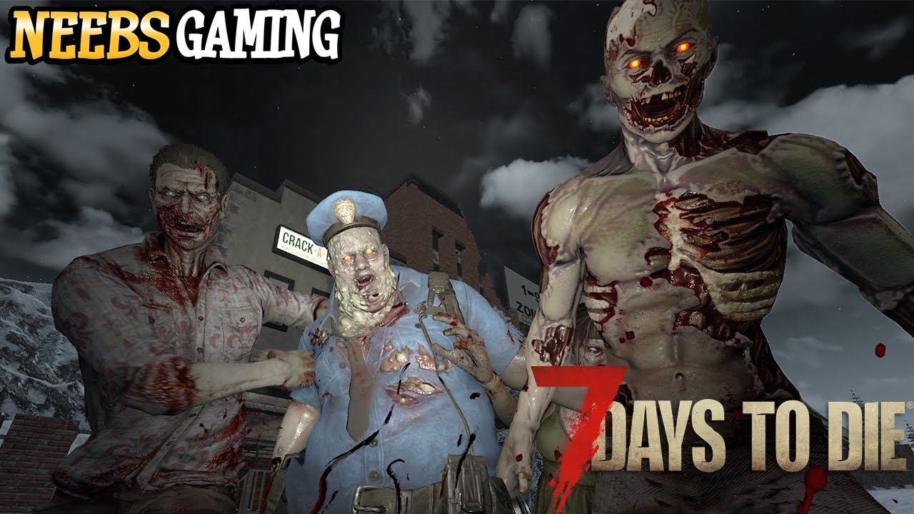 Who's Your Daddy? - 7 Days To Die 1.0