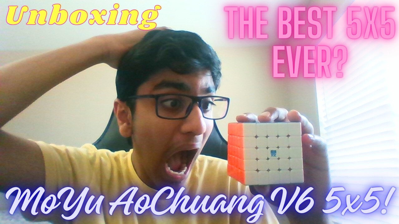 Unboxing The MoYu AoChuang 5x5!!!