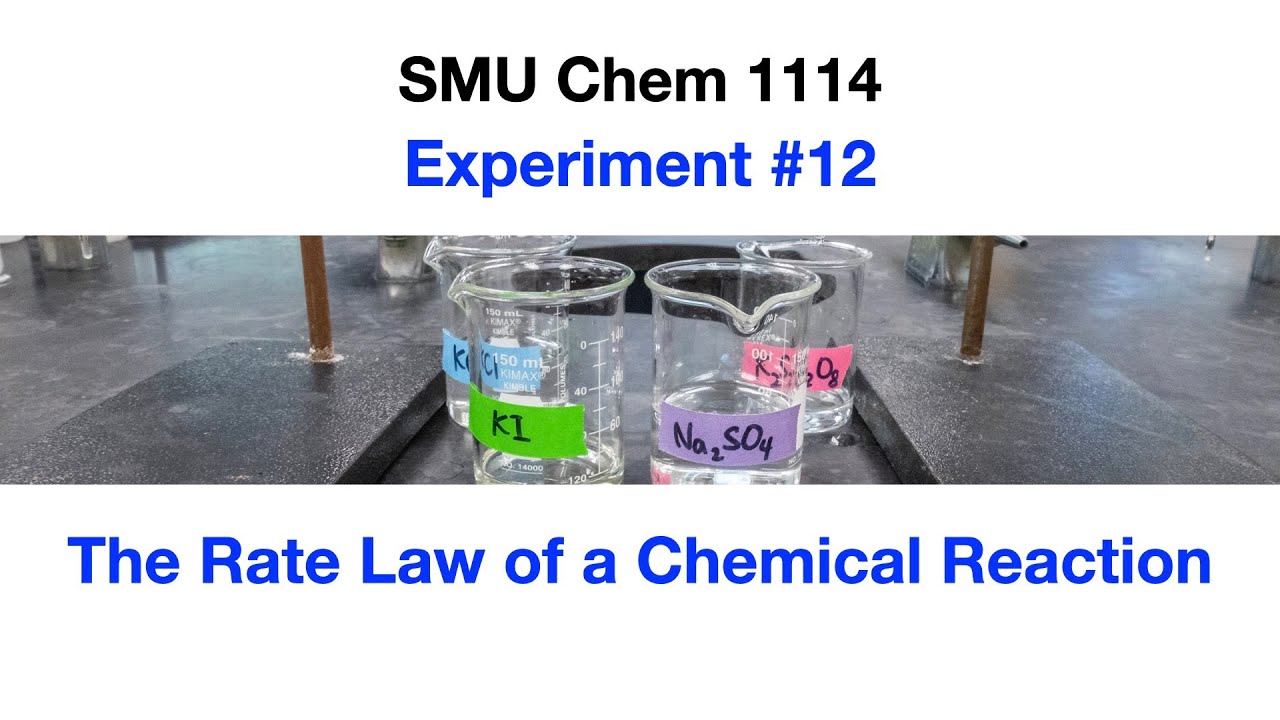 Experiment 12: The Rate Law of a Chemical Reaction - SMU Chemistry