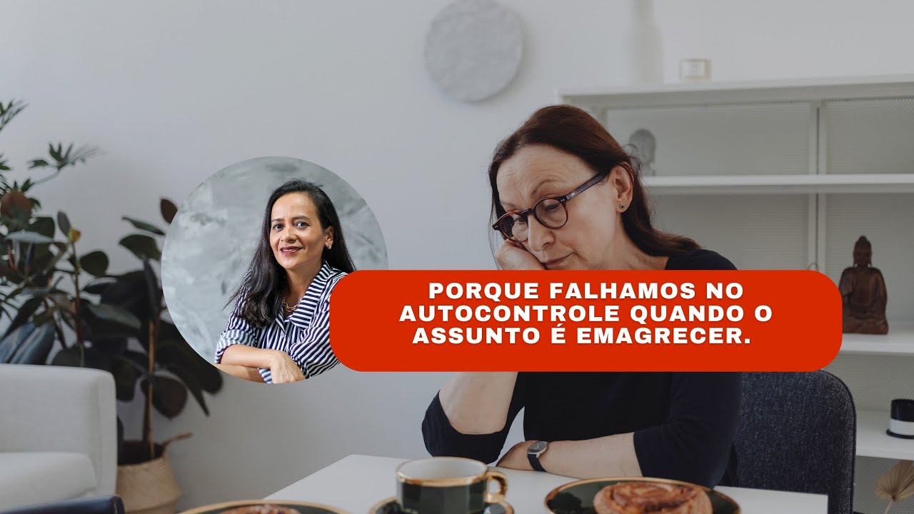 Porque falhamos tanto na construção do Autocontrole e como resolver.