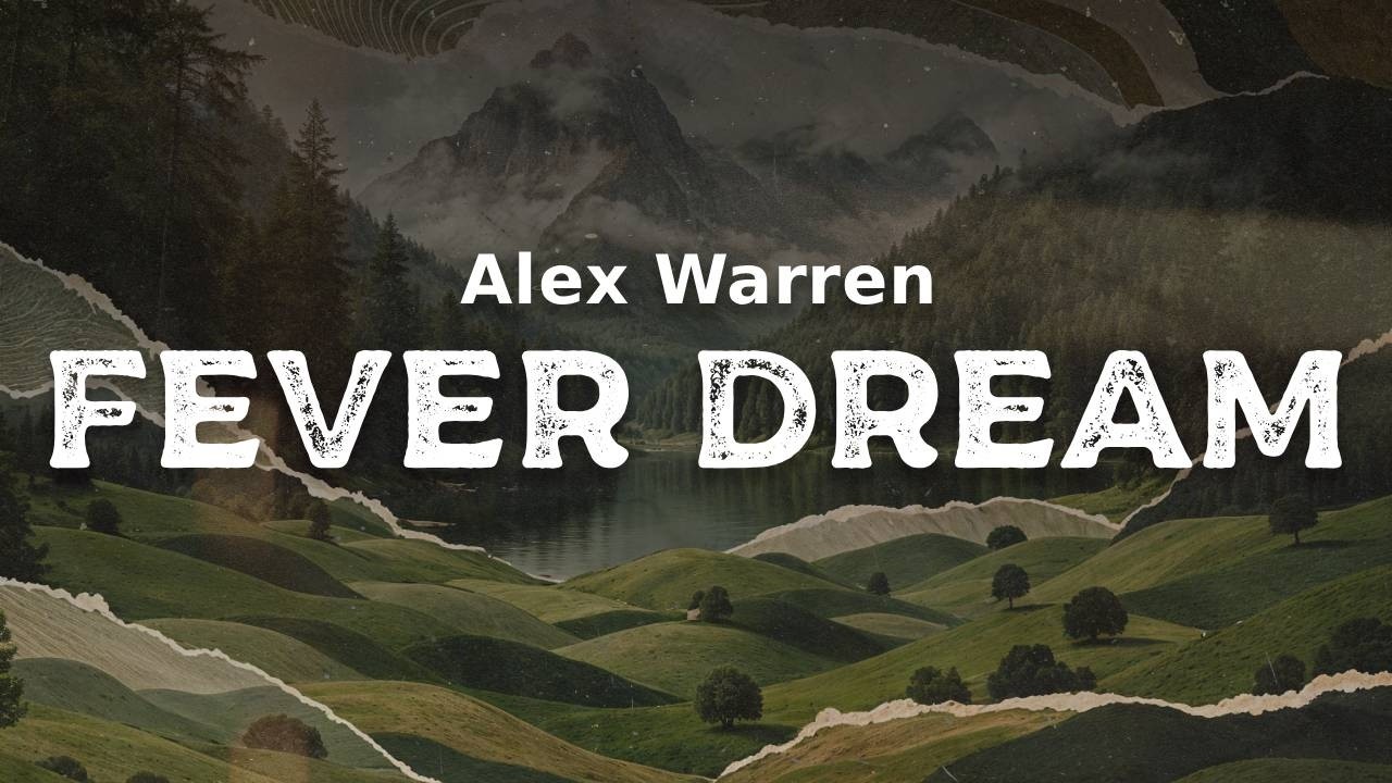 Alex Warren - FEVER DREAM (lyrics)