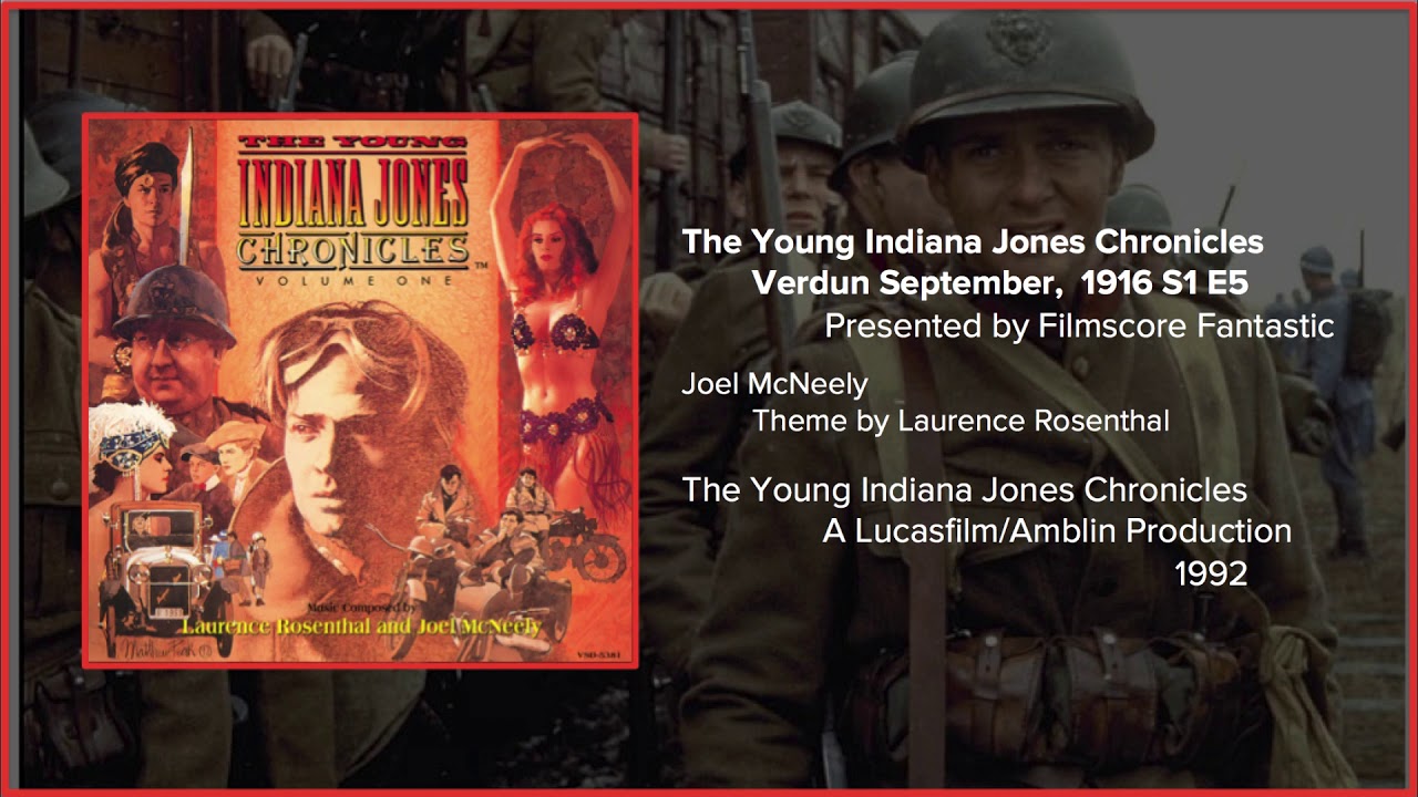 Filmscore Fantastic Presents: The Young Indiana Jones Chronicles: Verdun, September 1916 Suite
