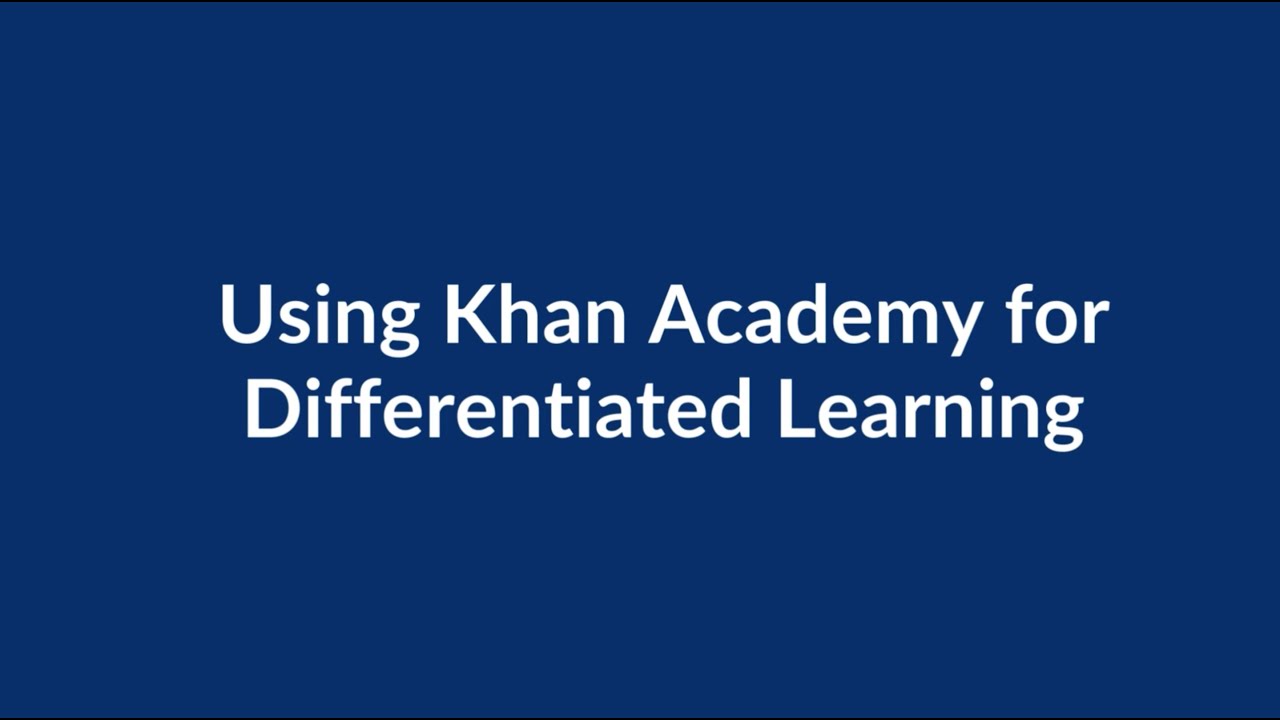 Using Khan Academy for Differentiated Learning | Khan For Educators | Khan Academy Philippines