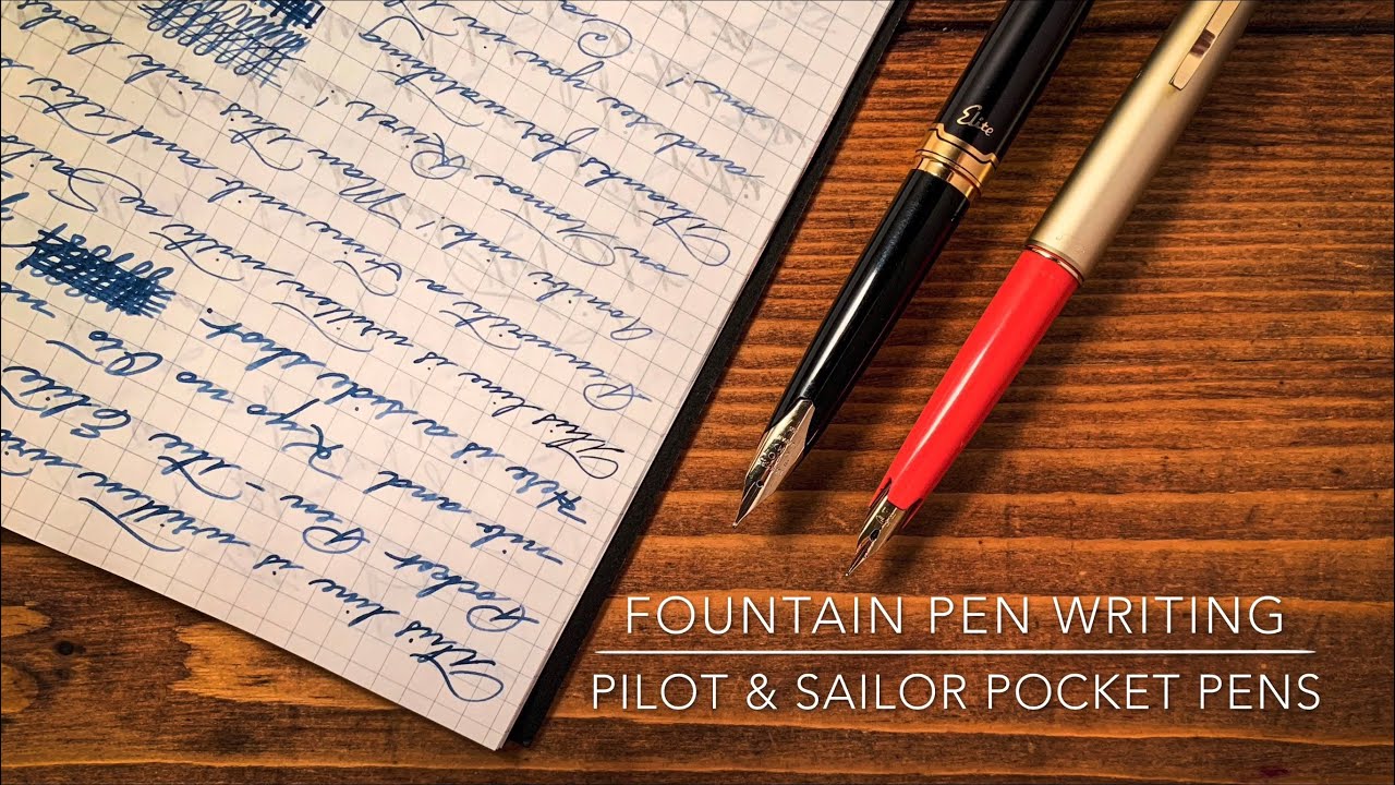Fountain Pen Writing | Pilot and Sailor Pocket Pens