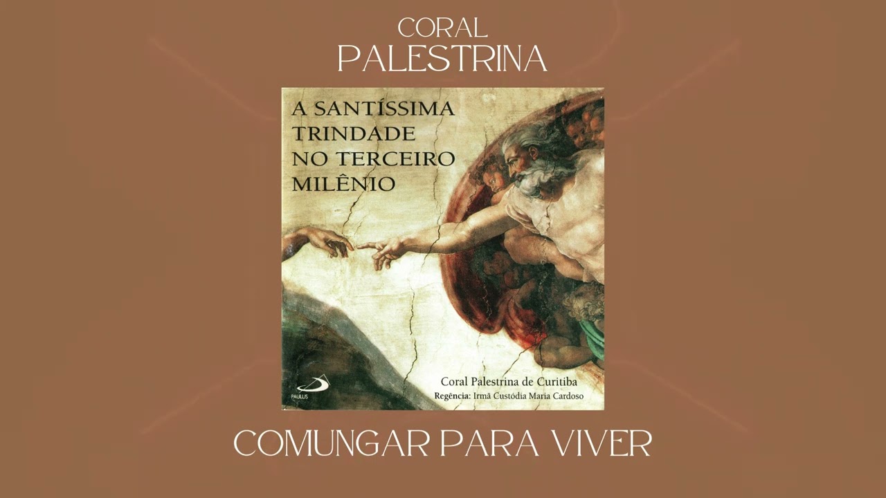 Coral Palestrina - Comungar para Viver