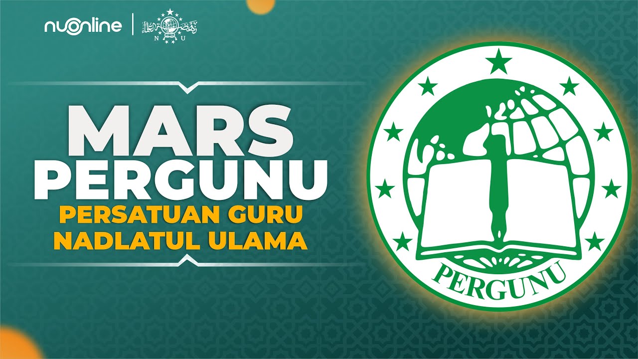 Mars Pergunu | Persatuan Guru Nahdlatul Ulama (Lirik)