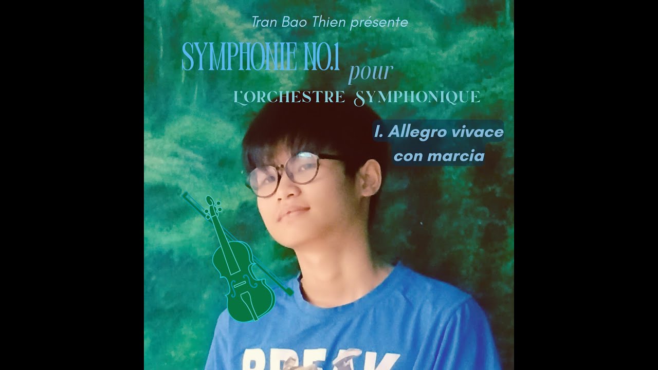 Bao Thien Tran - Symphony no.1, mvt. 1 | [ORIGINAL COMPOSITION]