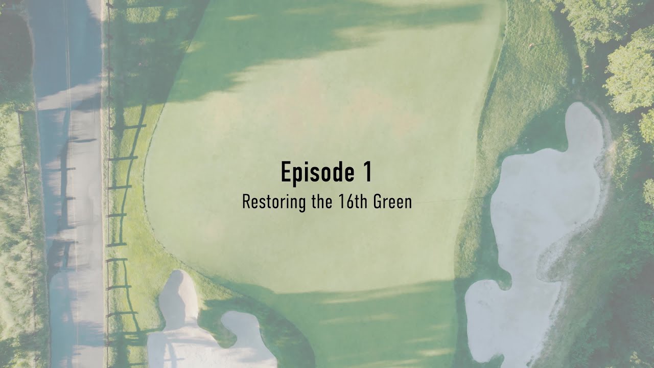 Restoring the 16th Green - Episode 1