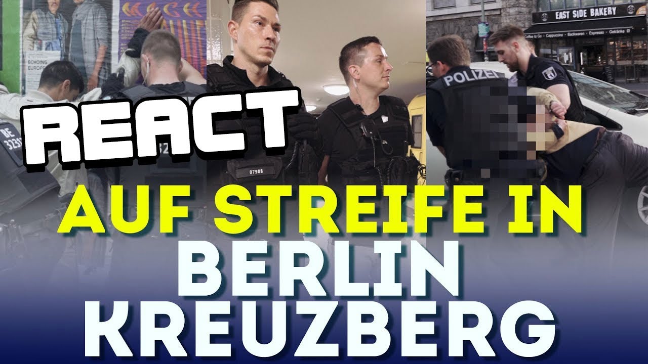 React: Auf Streife in Berlin Kreuzberg
