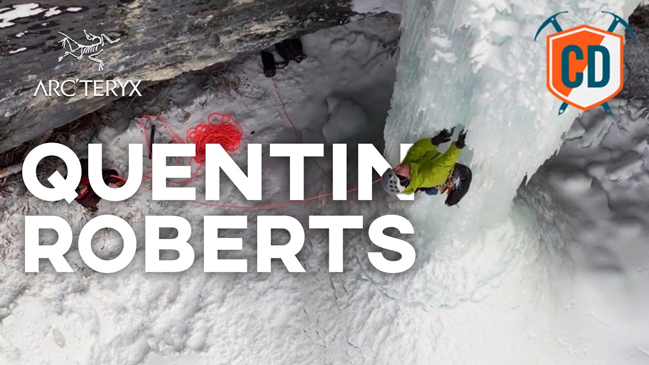 Inside The Mind Of Alpinist And Piolet d’Or Winner: Quentin Roberts