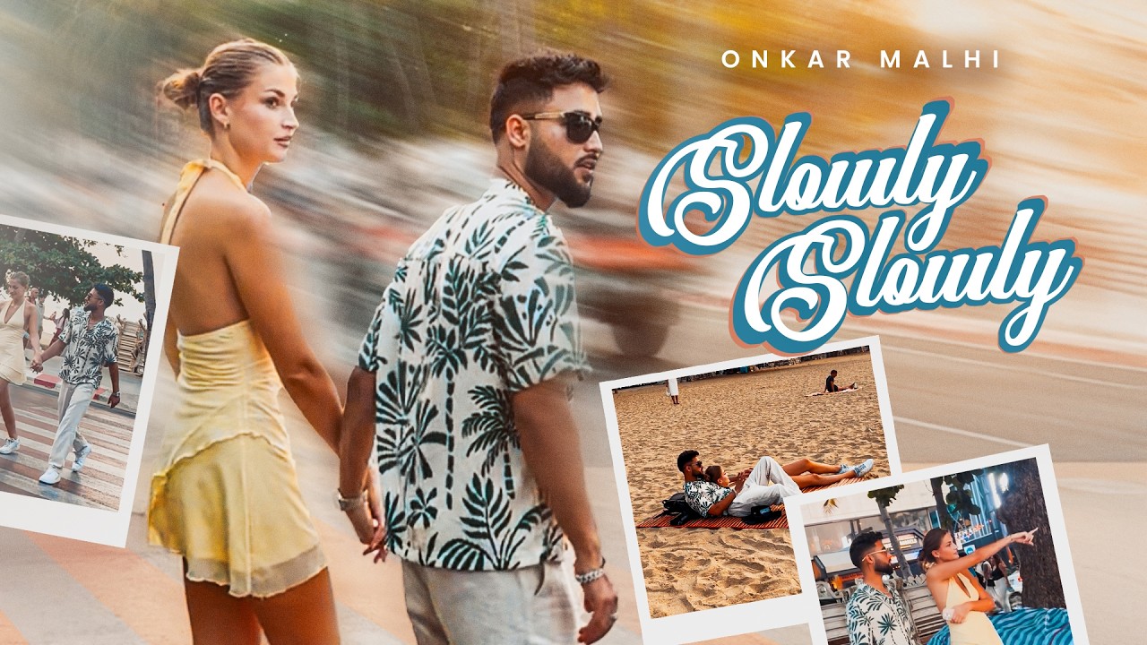 SLOWLY SLOWLY : ONKAR MALHI (Full Video) : Devilo | Latest Punjabi Songs 2026 - Royal Music Gang