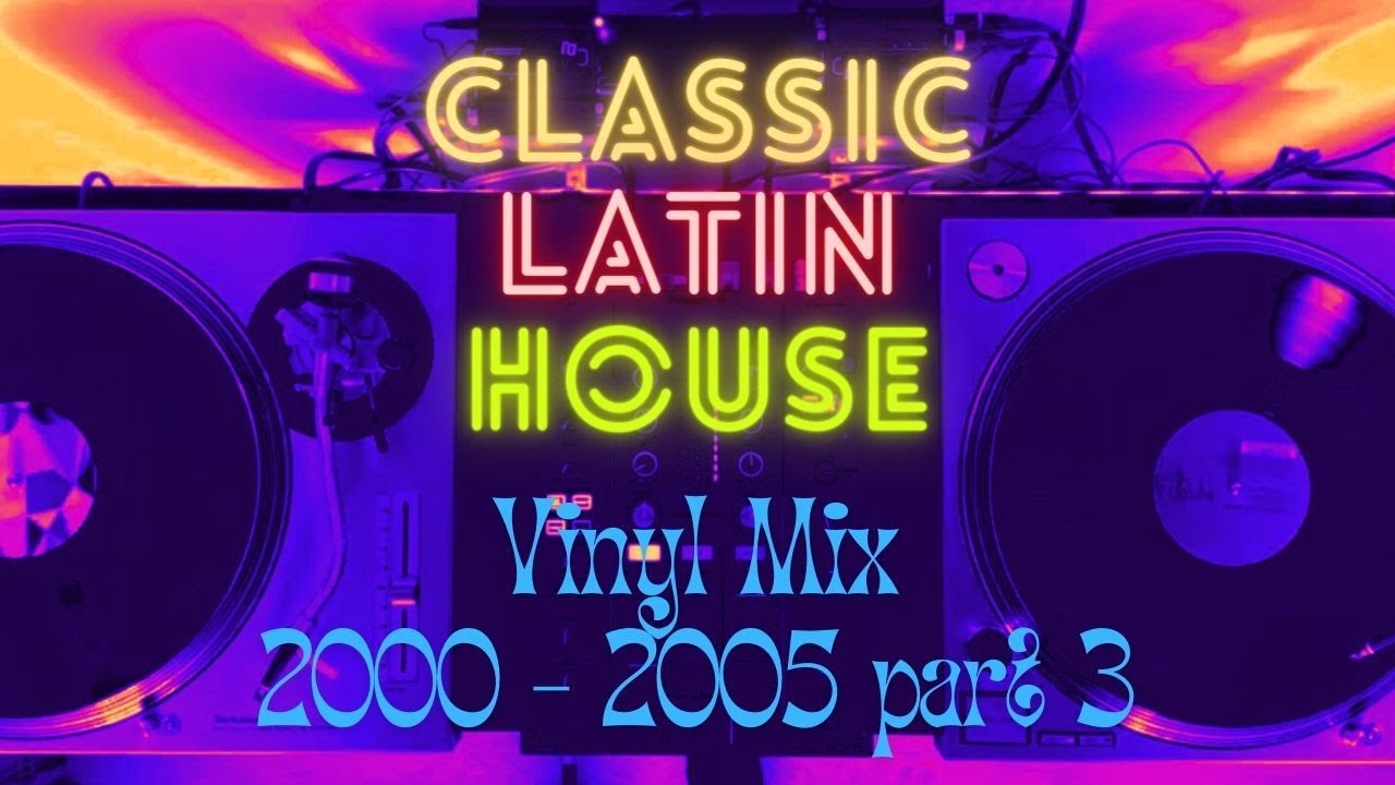 Retro Club: Classic Latin House 2000 – 2005 Vinyl Mix (Part 3)