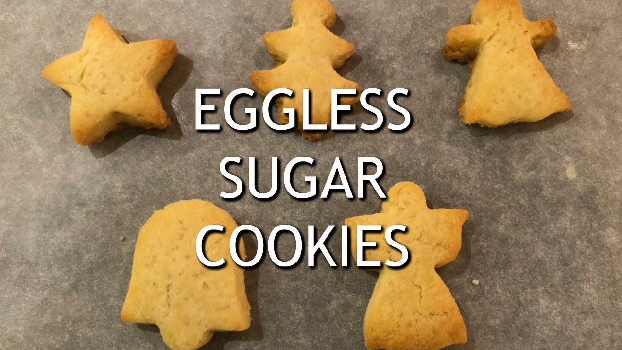 Easy Eggless Sugar Cookies Recipe