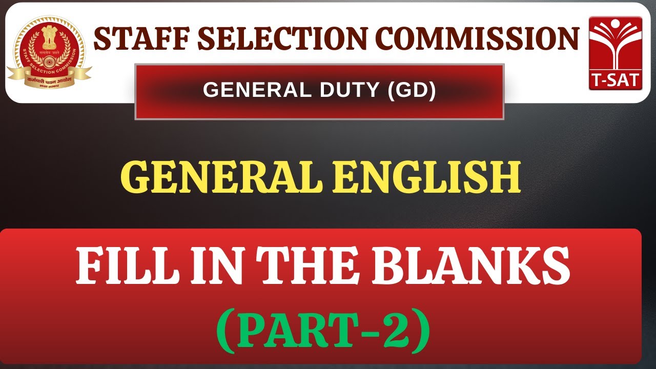 SSC GD | Competitive General English - Fill In The Blanks (Part-2) | T-SAT