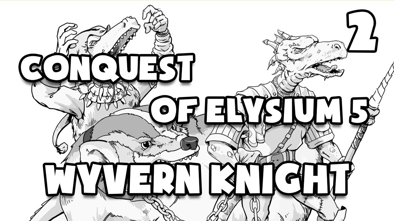 Conquest of Elysium 5 - 2 - Wyvern Knight