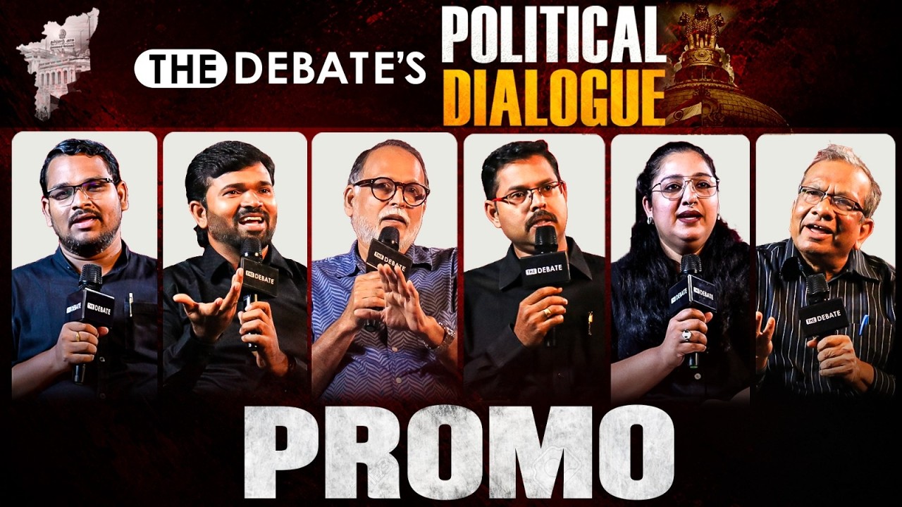PROMO: The Debate's Political Dialogue | Saatai Duraimurugan | Koteeswaran | Radhika Ganesh | RK