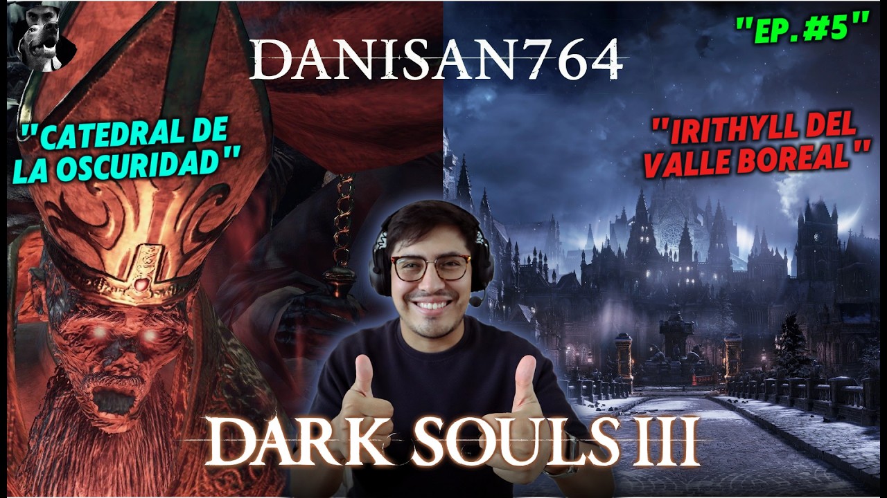 😱⚔️Catedral de la Oscuridad + Irithyll del Valle Boreal, Dos zonas peligrosas  #darksouls3