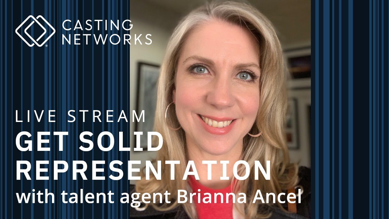 How to Get Solid Representation With Talent Agent Brianna Ancel