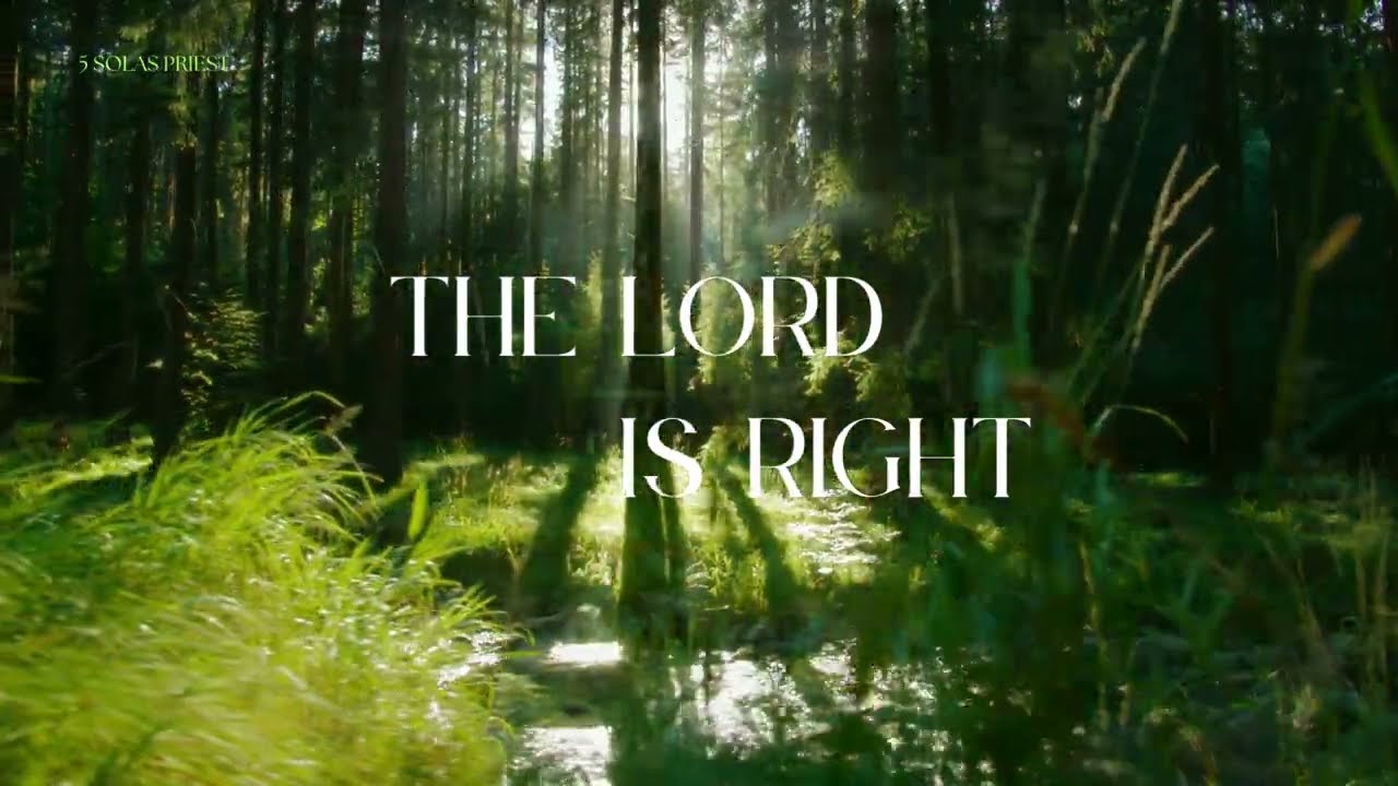 The Lord is Right