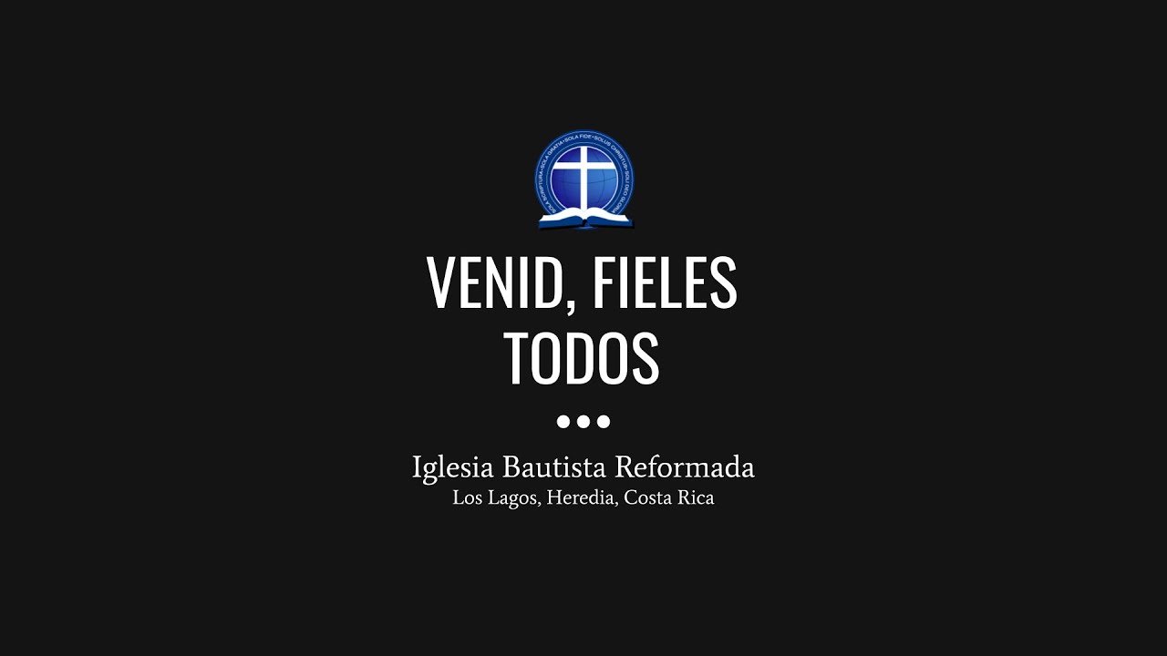Venid, fieles todos