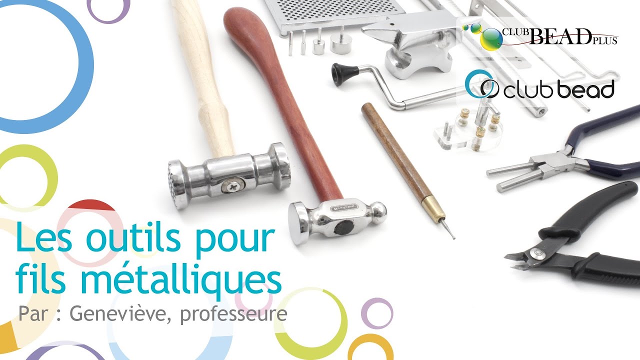 LES OUTILS POUR FILS MÉTALLIQUES : outils pour la fabrication de bijoux