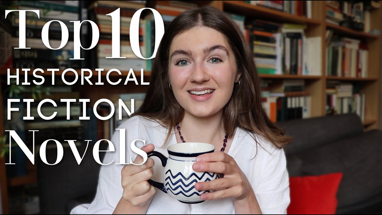 Top 10 Favourite Historical Fiction Novels