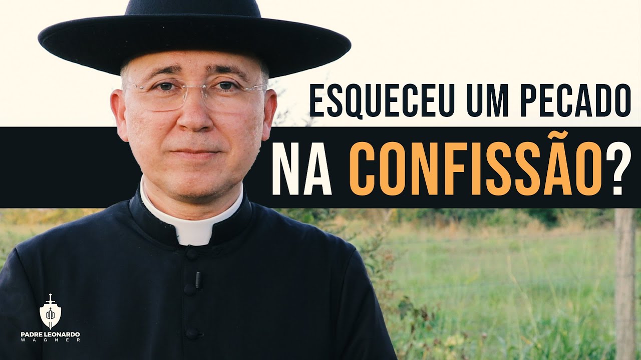 Esqueci um pecado mortal na confissão, fui perdoado? Acabe com essa dúvida de uma vez por todas!