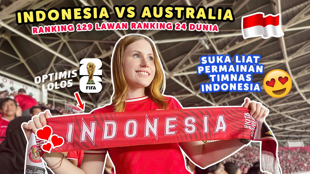 AJAK ISTRI NONTON BOLA: INDONESIA vs AUSTRALIA// INI MOMEN2 YANG SERU 😍