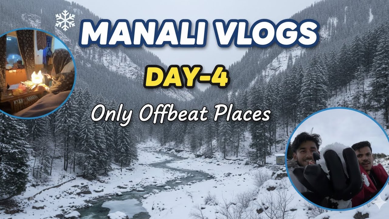 Offbeat Places Of Manali | Manali Vlog | Day-4 | Abhi Choudhary | Manali Tour