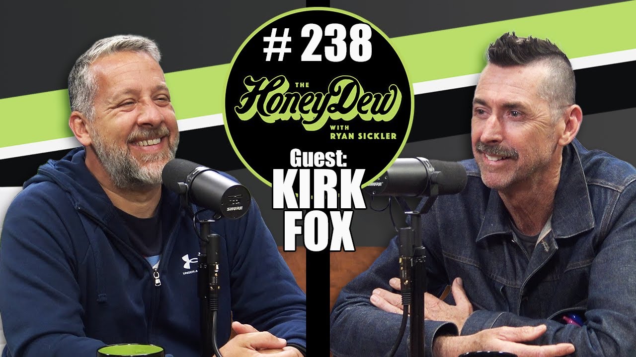 HoneyDew Podcast #238 | Kirk Fox