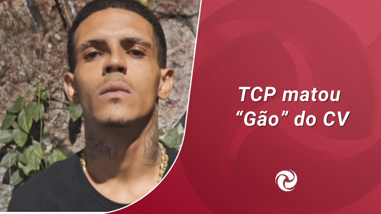 Preso do TCP pode ter matado “Gão” do CV