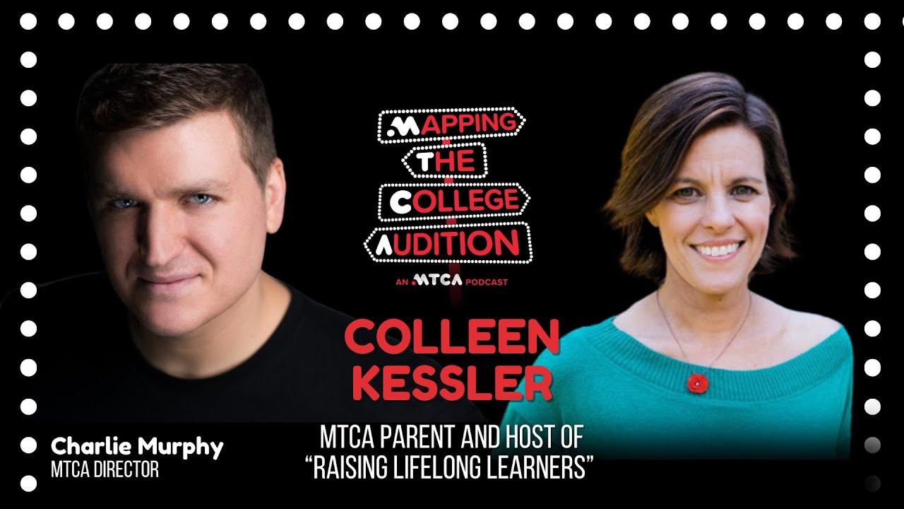 Colleen Kessler (MTCA Alumni Parent) on Empowering Your Student Through The College Audition Process
