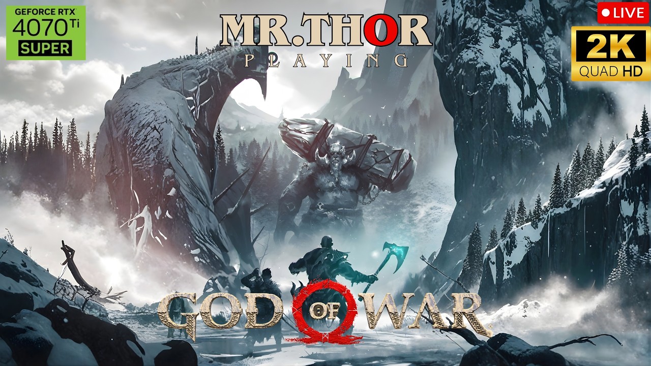 “LIVE🔴EP. 03 ~ GOD OF WAR - Full Gameplay | 2K Graphics | Mr.THOR is LIVE #godofwar #godofwar2018