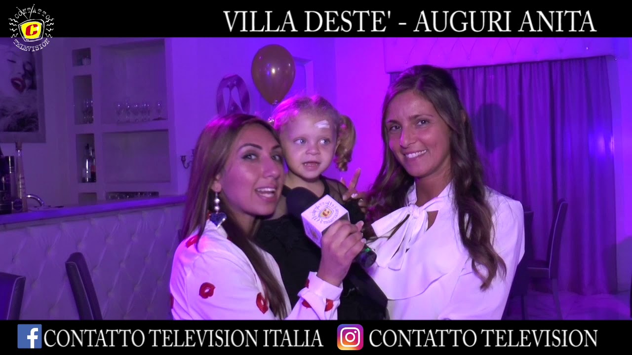 VILLA DESTE' COMPLEANNO 18 ANNI ANITA CONTATTO TELEVISION