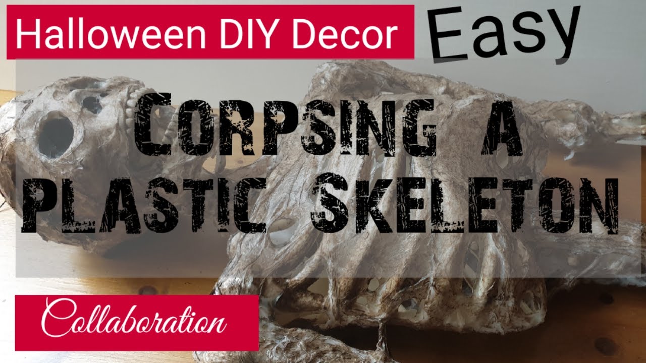 Corpsing a Skeleton **Easy DIY** Collaboration