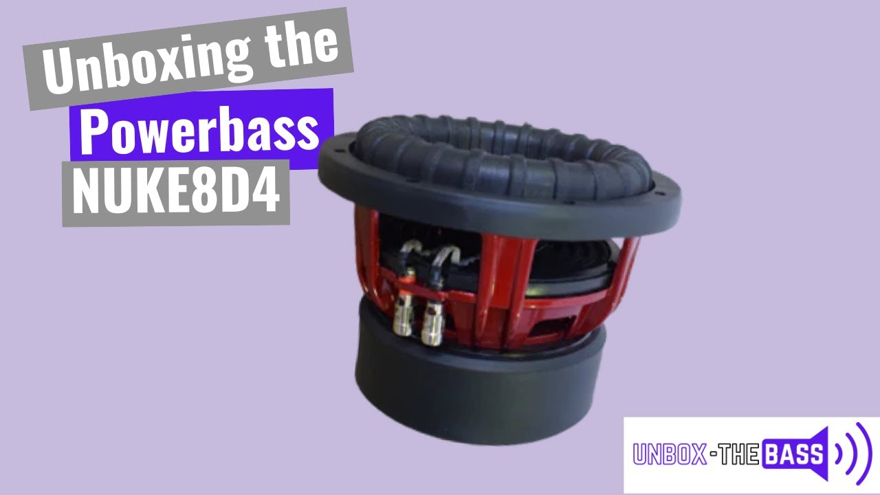 Unboxing the Powerbass - NUKE8D4