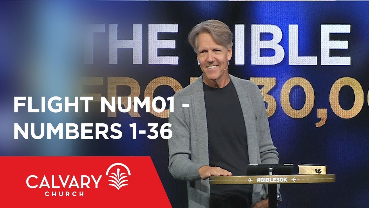 Numbers 1-36 - The Bible from 30,000 Feet  - Skip Heitzig - Flight NUM01