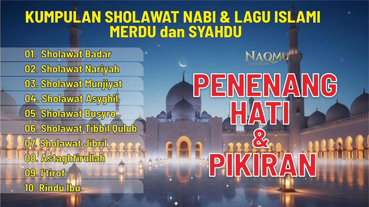 Kumpulan Sholawat Nabi & Lagu Islami Merdu Syahdu Penyejuk Hati 🤍