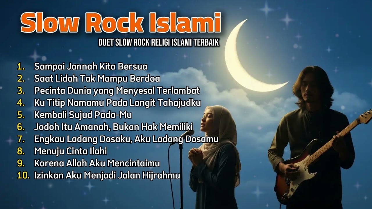 Full Album Duet Slow Rock Religi Islami &ndash; Lirik Mendalam, Bawa Jiwa Tenang