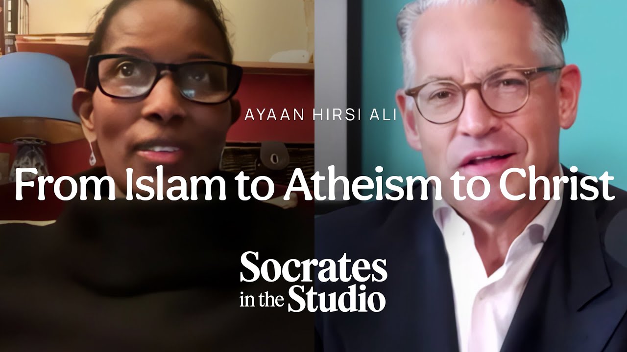 From Islam to Atheism to Christ: Ayaan Hirsi Ali