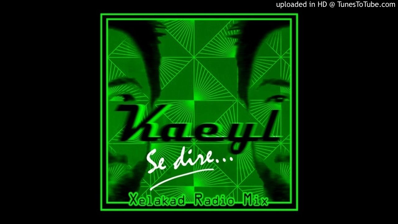 Kaeyl - Se dire (UltraBooster Remix)