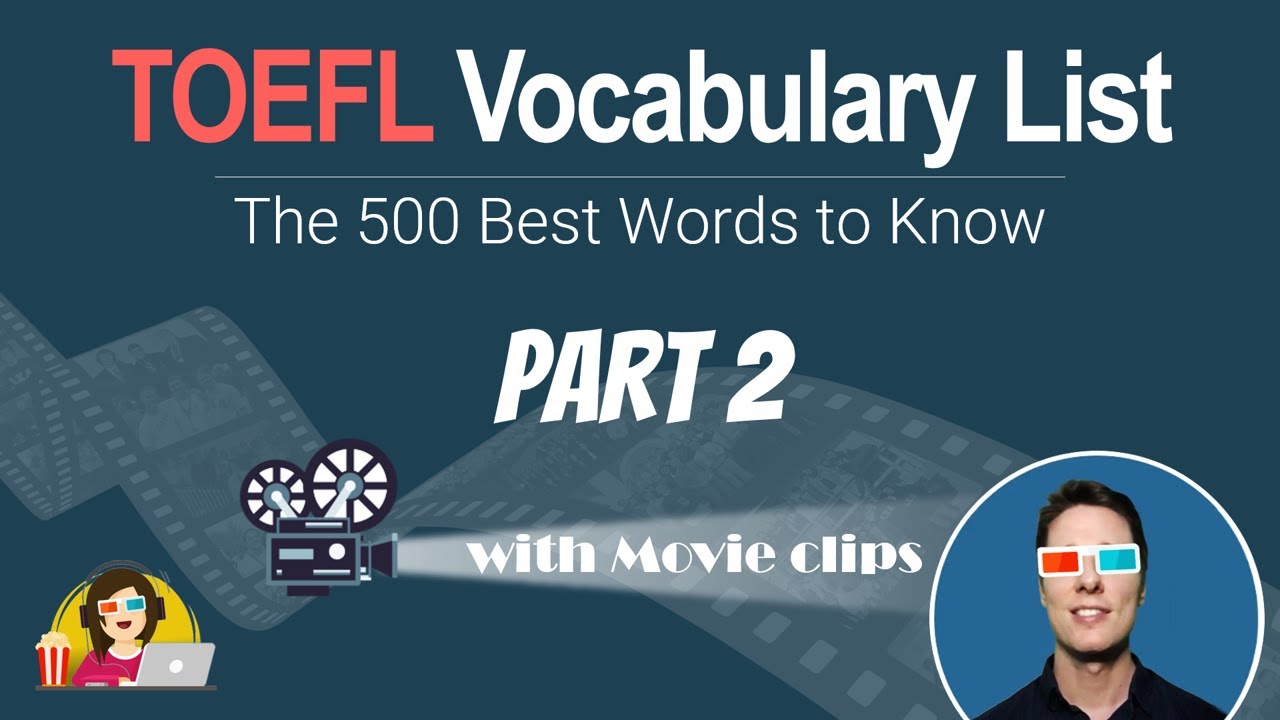 Словарный запас TOEFL по фрагментам из фильмов | 500 лучших слов, которые нужно знать (часть 2)
