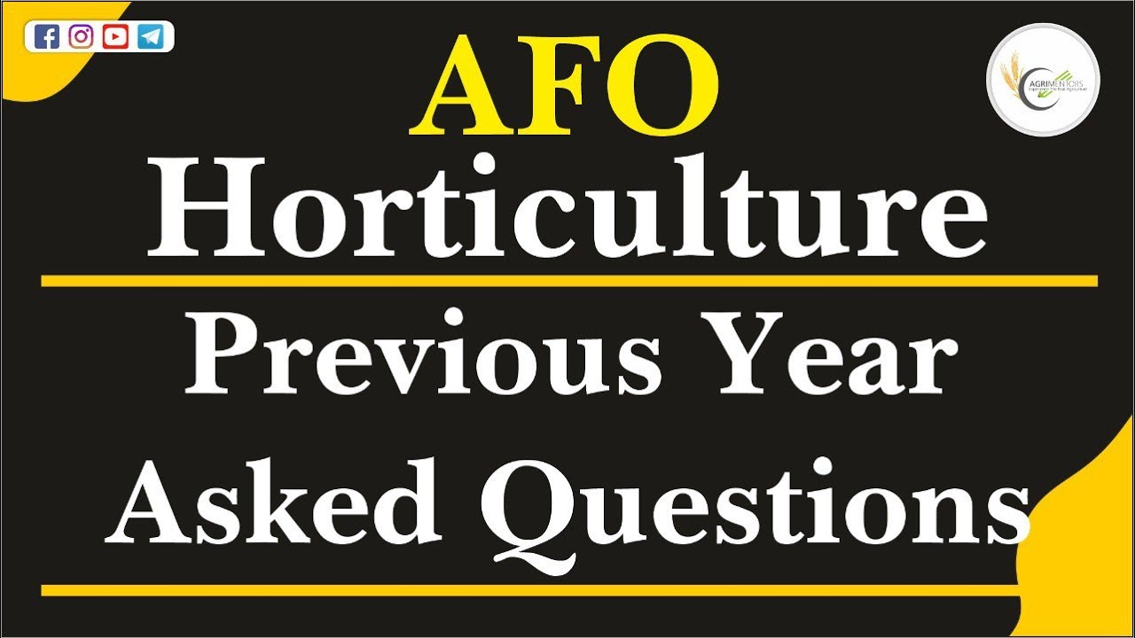 AFO की पिछली परीक्षाओं में पूछे गये Horticulture के सारे Questions | AFO-2023 | Important Questions