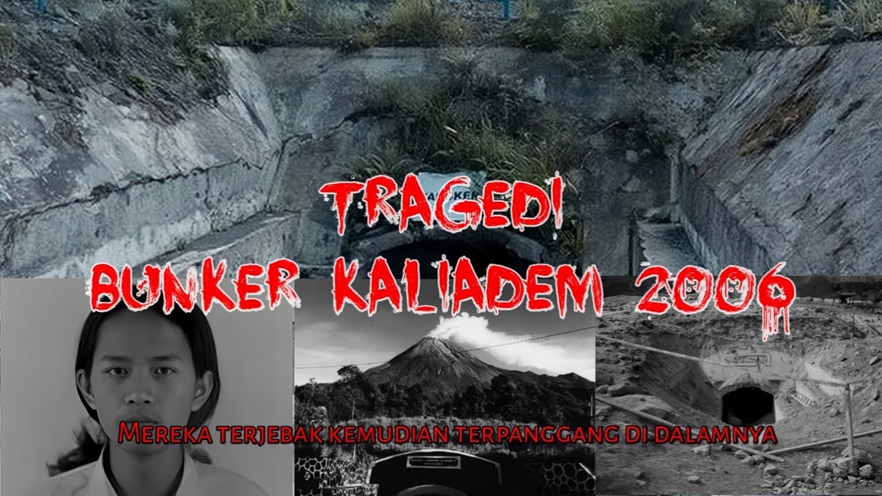 TRAGEDI BUNKER KALIADEM 2006 | TERJEBAK KEMUDIAN TERPANGGANG #kisahnyata #tragedi #danzstory